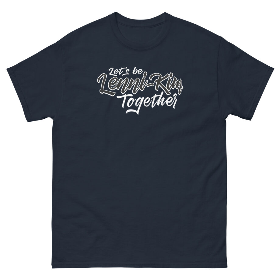 Lenni Kim Let's Be Lenni-kim Together Unisex classic tee