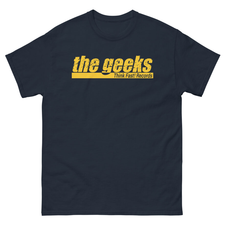The Geeks Think Fast Records Unisex classic tee