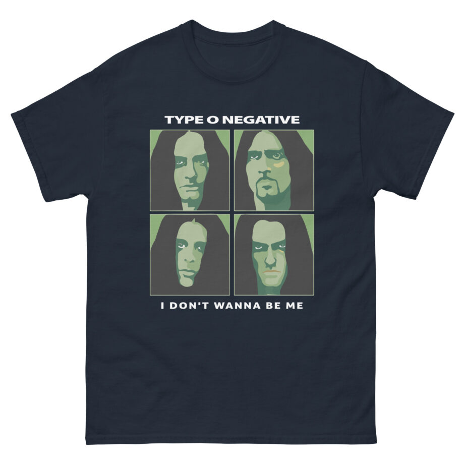 Type O Negative I Don't Wanna Be Me Unisex classic tee