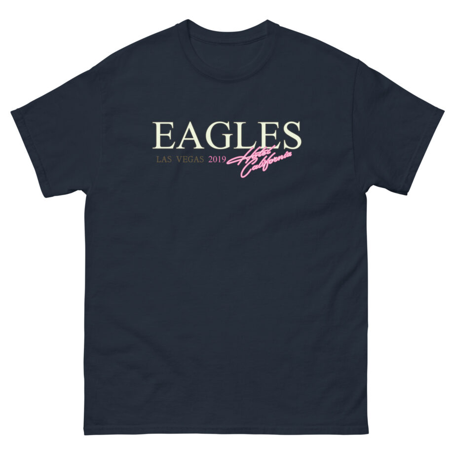 The Eagles Hotel California Las Vegas 2019 Unisex classic tee