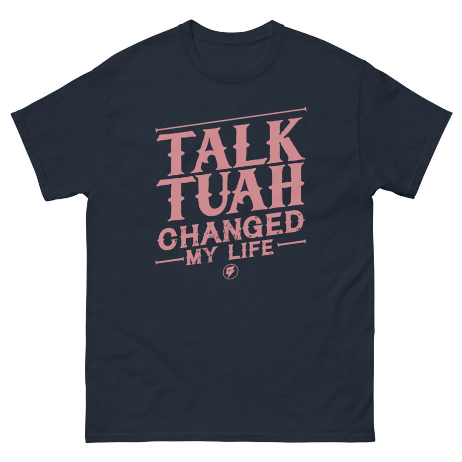 Talk Tuah Changed My Life Unisex classic tee