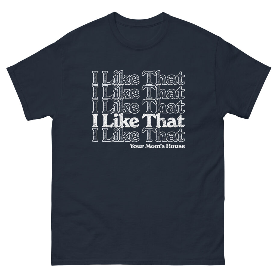 Ymh I Like That Unisex classic tee