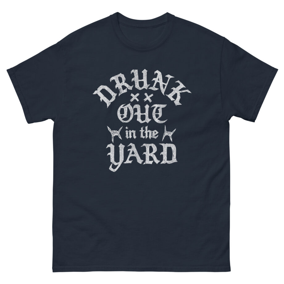 Hardy Drunk Out in the Yard Unisex classic tee