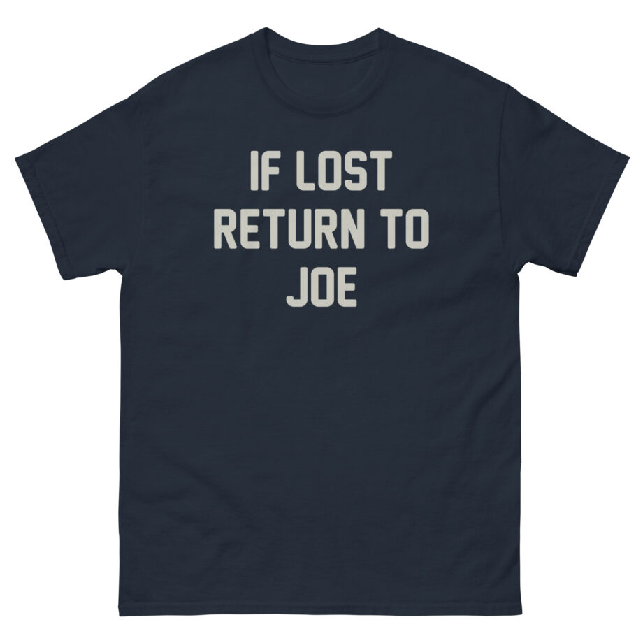 Joe Jonas if Lost Return to Joe Unisex classic tee