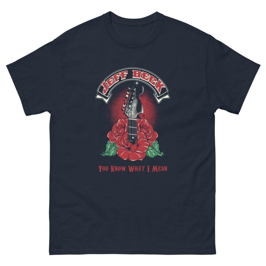 Jeff Beck You Know What I Mean Unisex classic tee