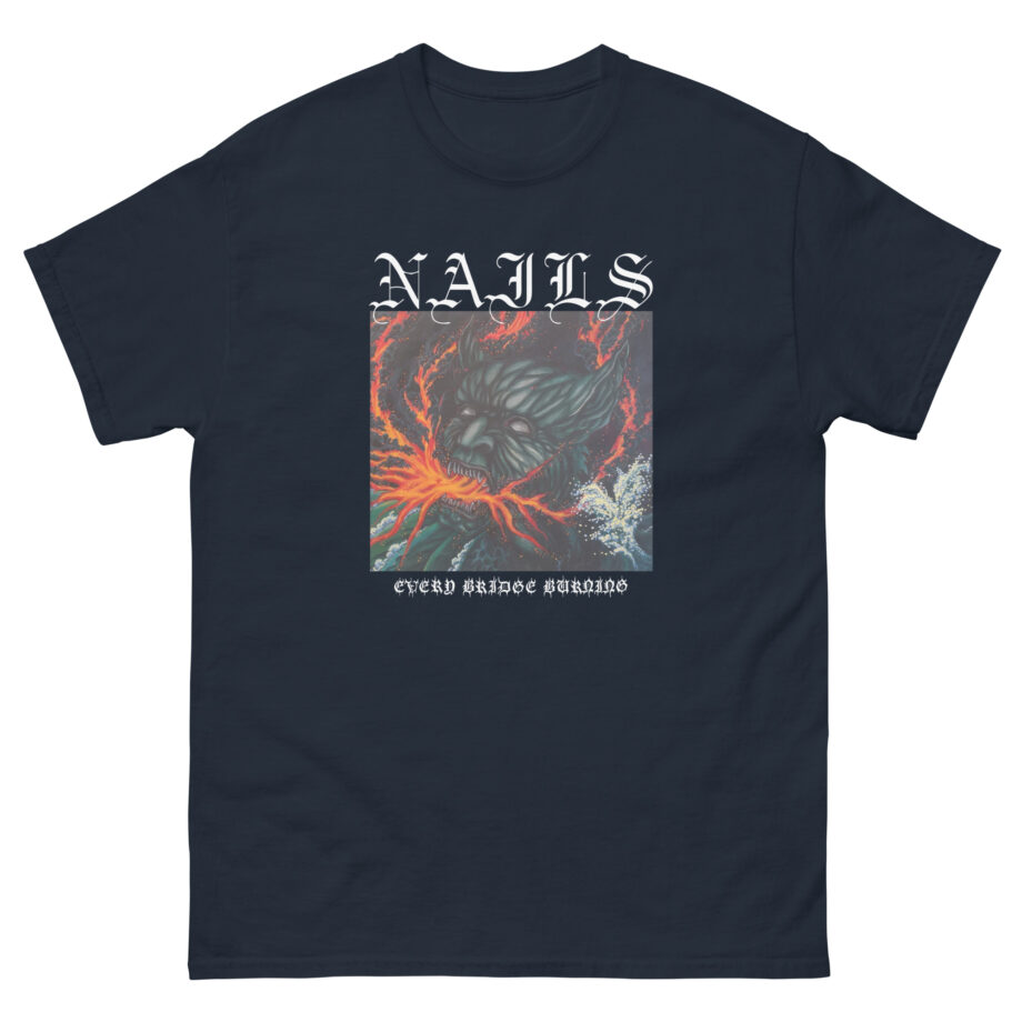 Nails Every Bridge Burning Unisex classic tee