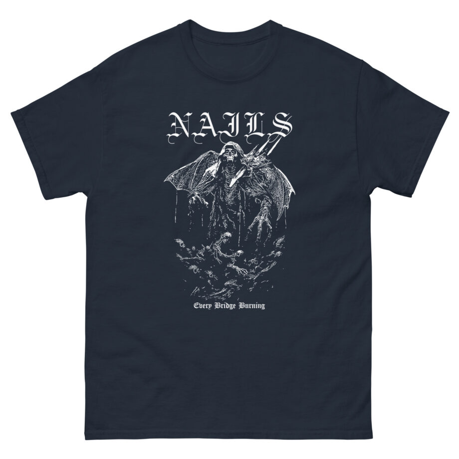 Nails Every Bridge Burning Unisex classic tee