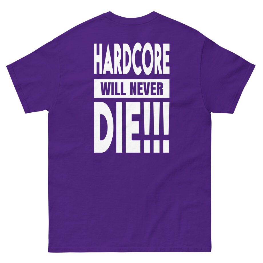 Thunderdome Hardcore Will Never Die Unisex classic tee