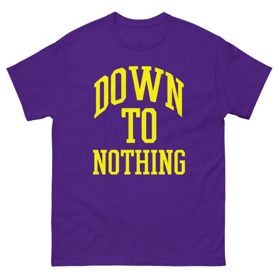 Down to Nothing Unisex classic tee