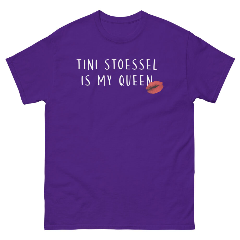 Tini Stoessel is My Queen Unisex classic tee
