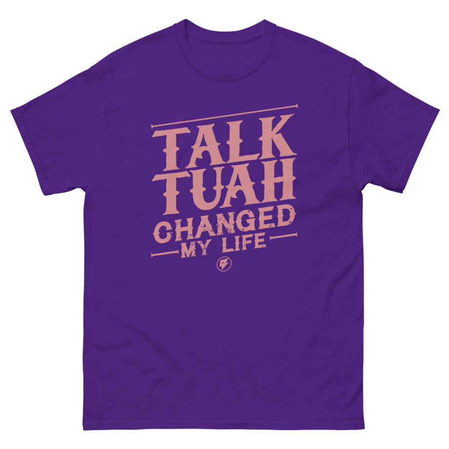 Talk Tuah Changed My Life Unisex classic tee