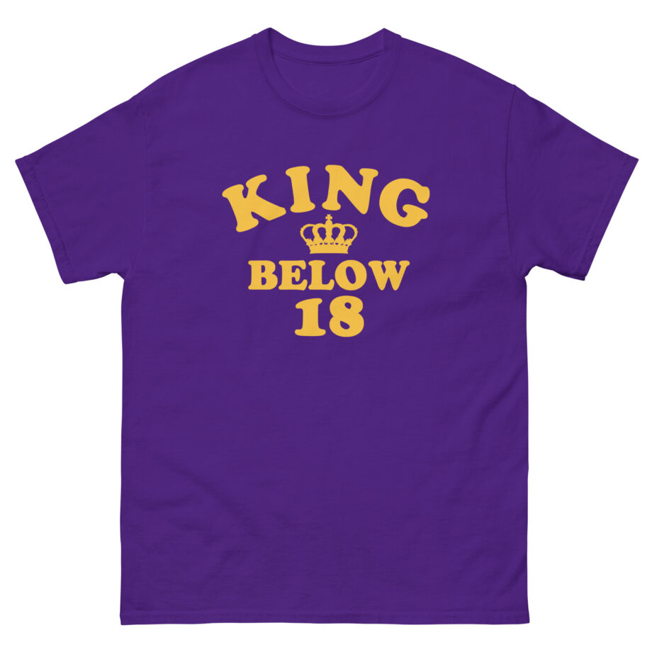 Ymh King Below 18 Toddler Unisex classic tee