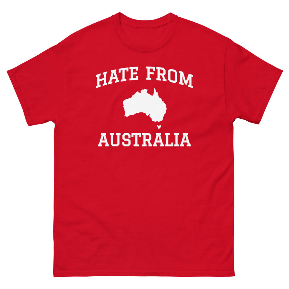 Ymh Hate From Australia Unisex classic tee