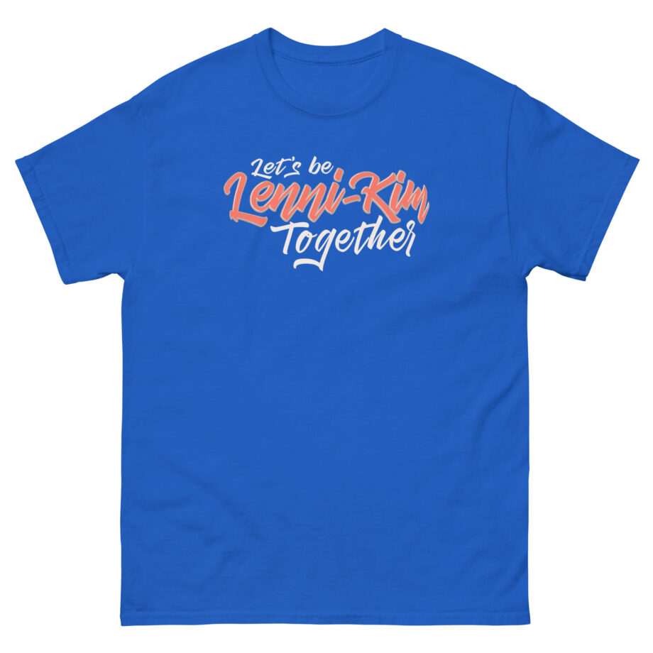 Lenni Kim Let's Be Lenni-kim Together Unisex classic tee
