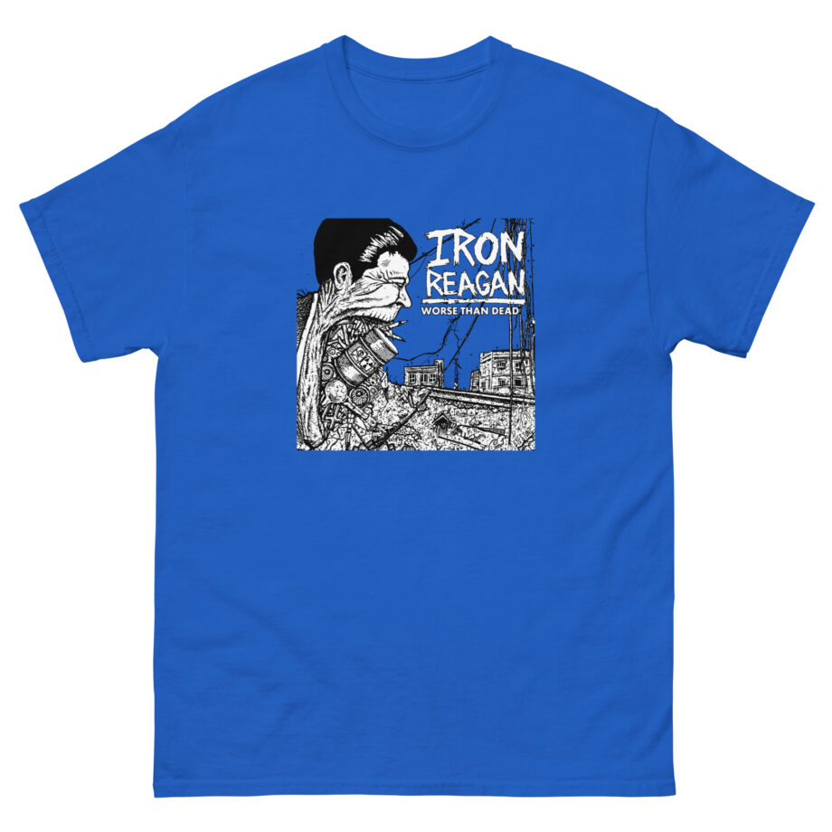 Iron Reagan Worse Than Dead Unisex classic tee