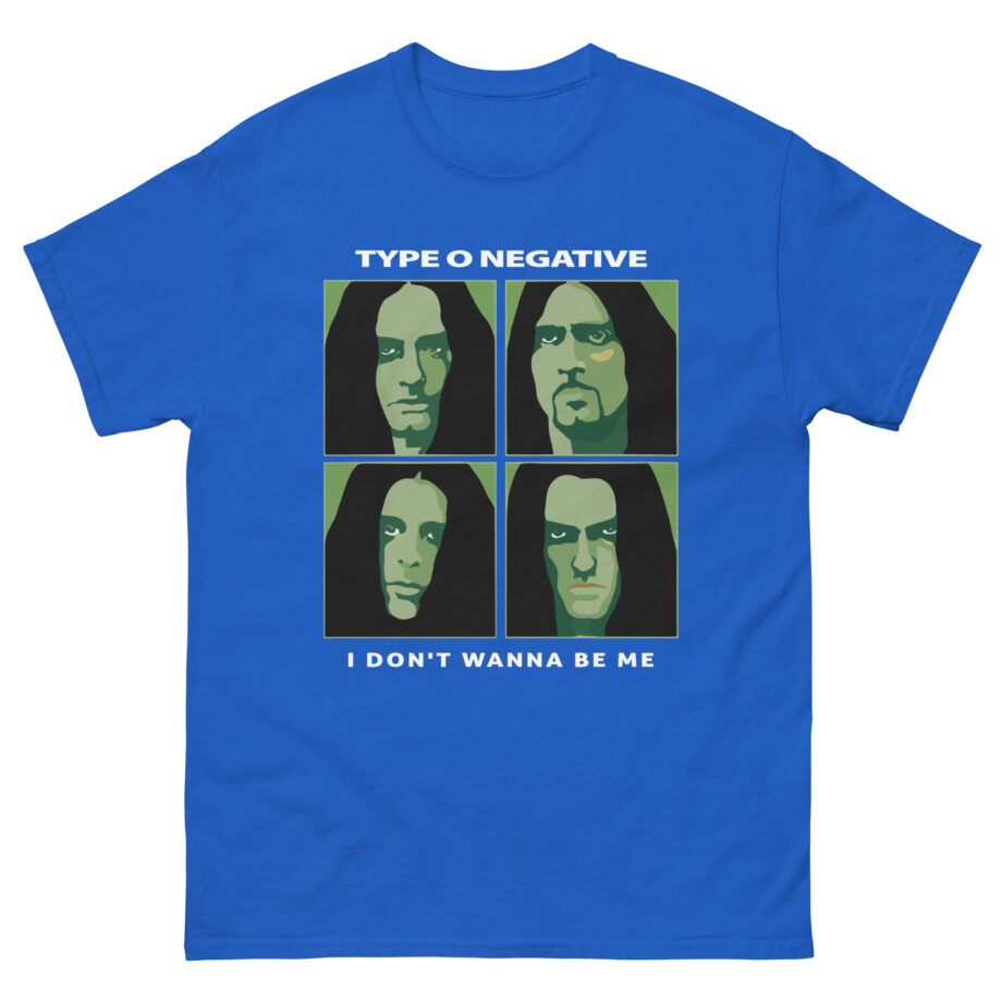 Type O Negative I Don't Wanna Be Me Unisex classic tee