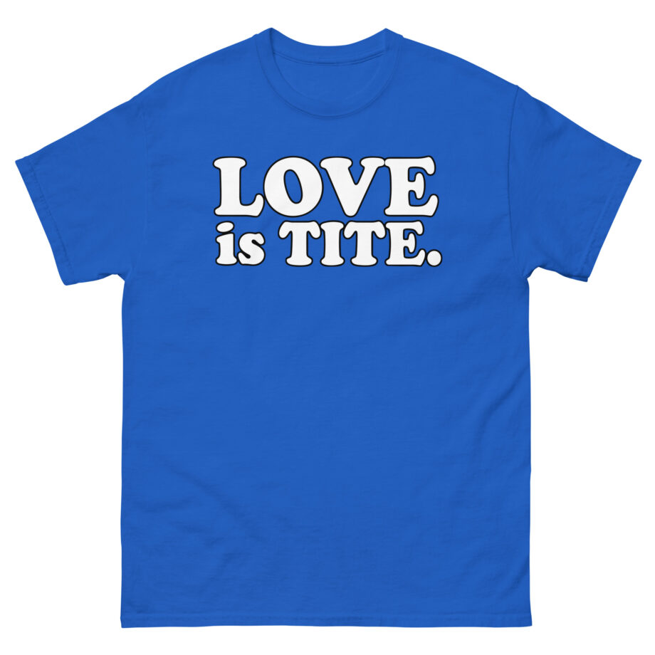 Griz Love Is Tite Unisex classic tee