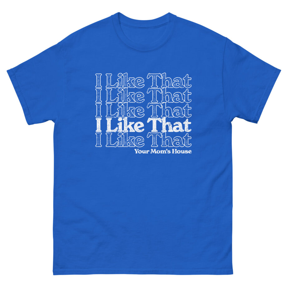 Ymh I Like That Unisex classic tee