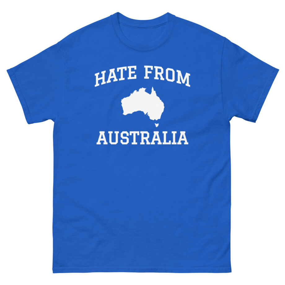 Ymh Hate From Australia Unisex classic tee