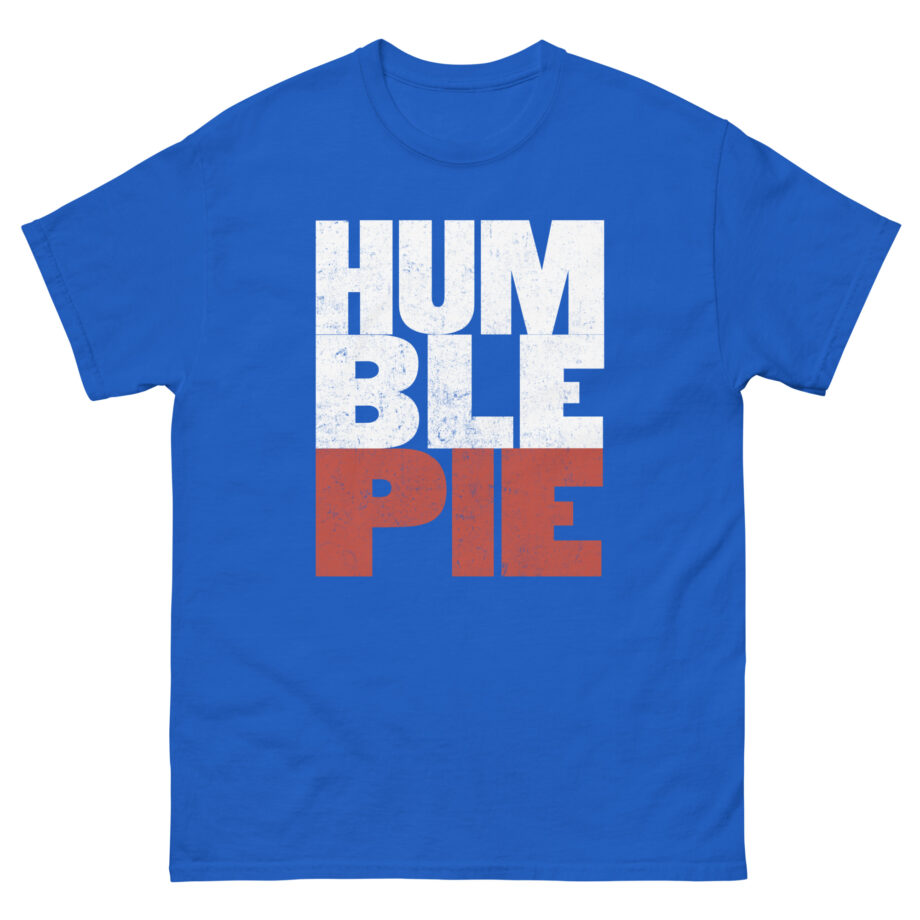 Humble Pie Unisex classic tee