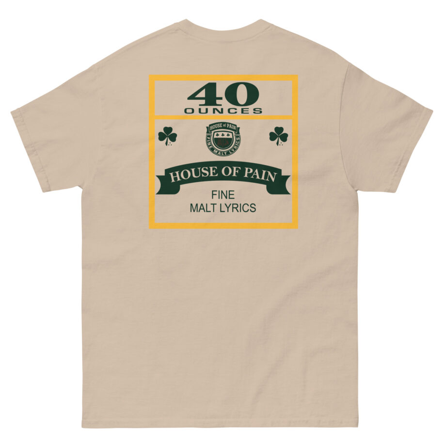 House of Pain 40 Oz Unisex classic tee