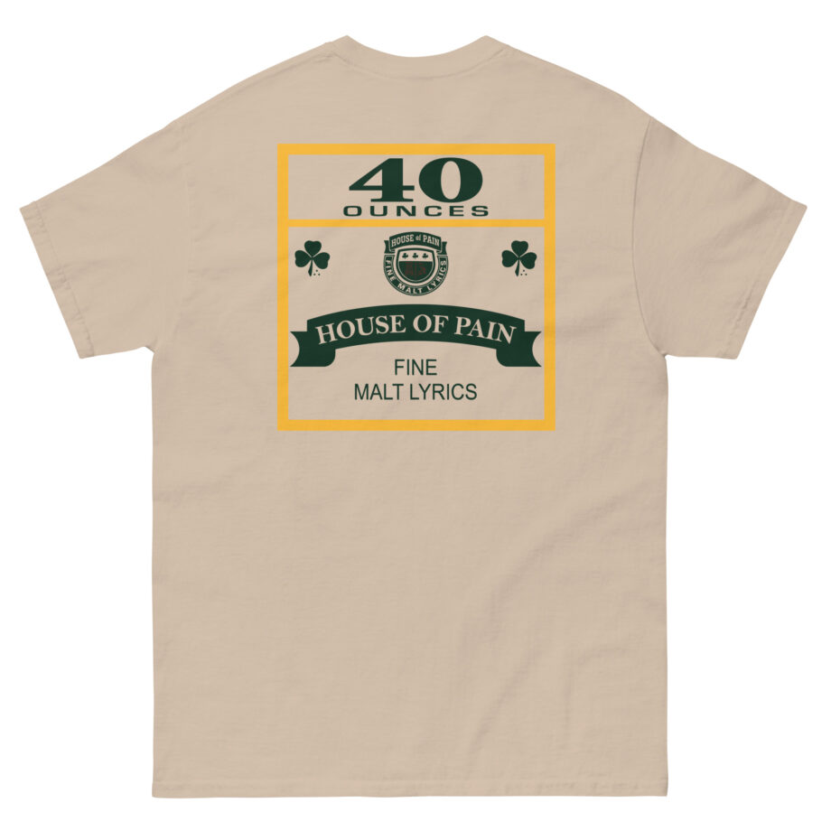 House of Pain 40 Oz Unisex classic tee