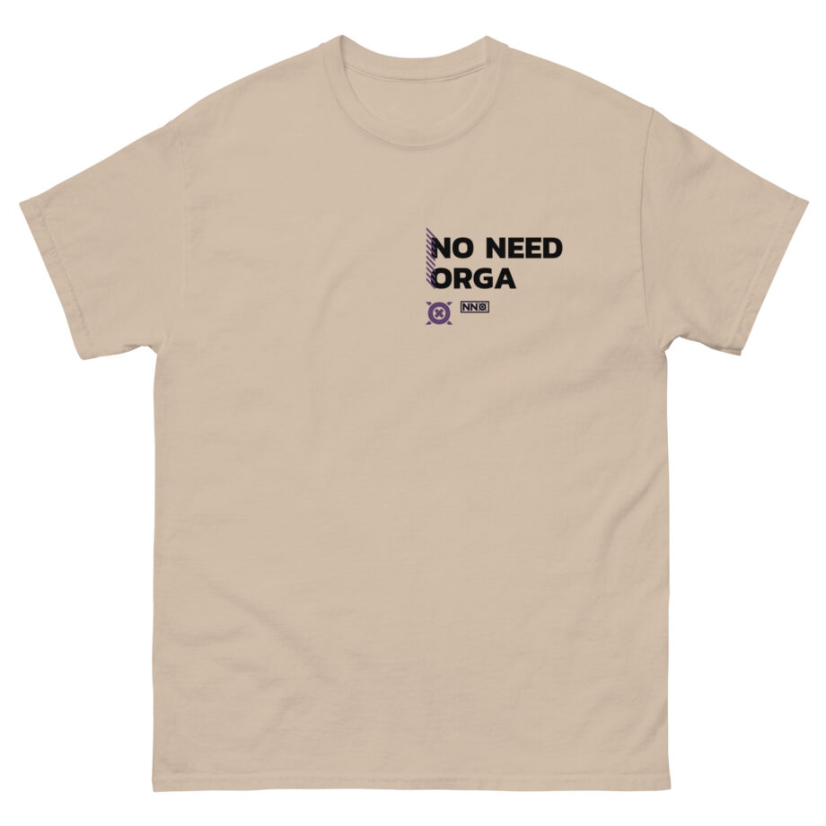 No Need Orga Unisex classic tee