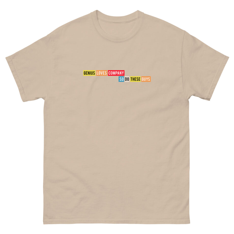 Smartless Genius Loves These Guys Unisex classic tee