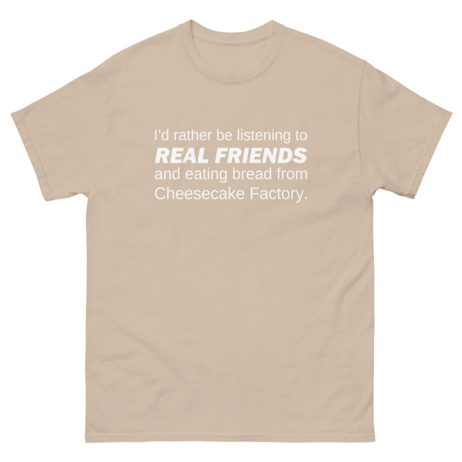 Real Friends Factory Bread Unisex classic tee