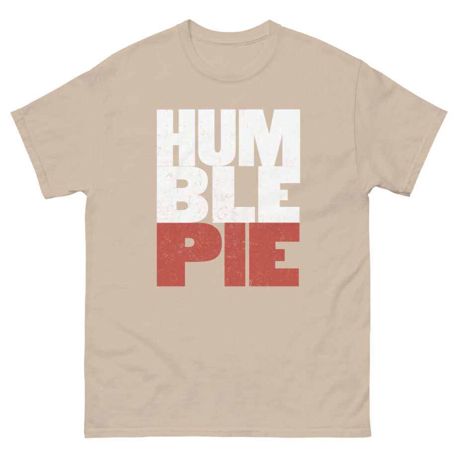 Humble Pie Unisex classic tee