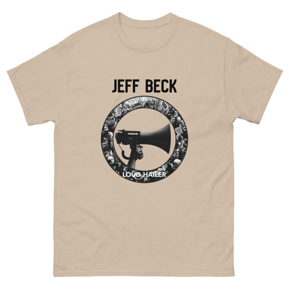 Jeff Beck Loud Hailer Unisex classic tee