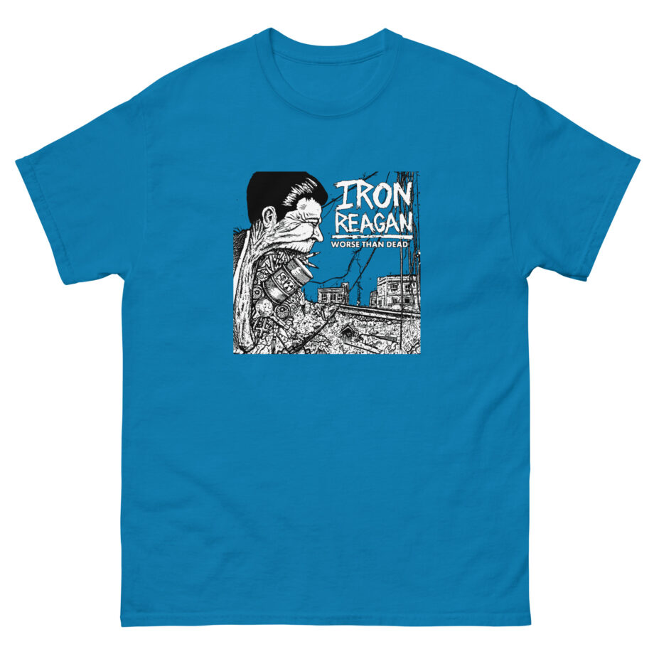 Iron Reagan Worse Than Dead Unisex classic tee