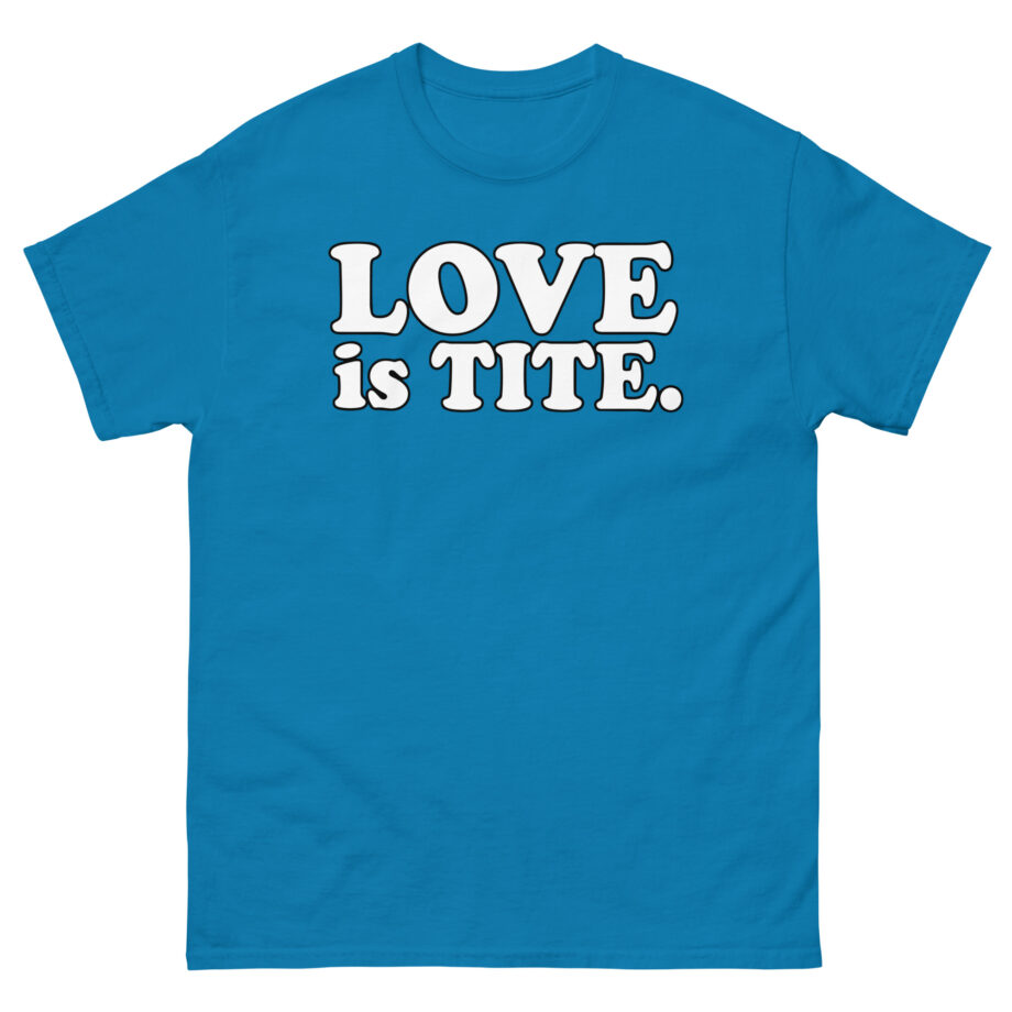 Griz Love Is Tite Unisex classic tee