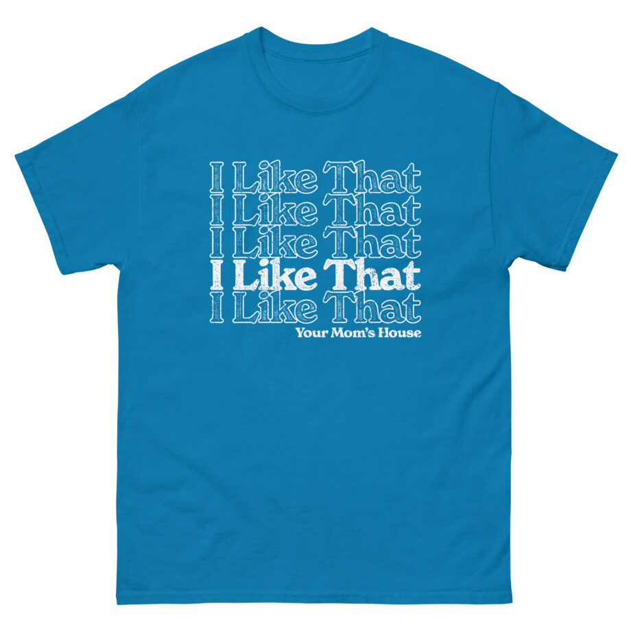 Ymh I Like That Unisex classic tee