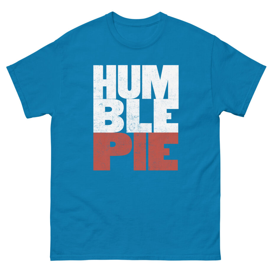 Humble Pie Unisex classic tee