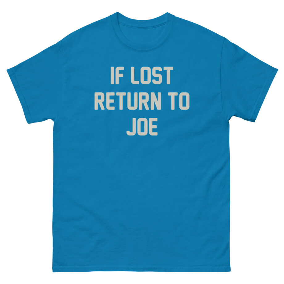 Joe Jonas if Lost Return to Joe Unisex classic tee