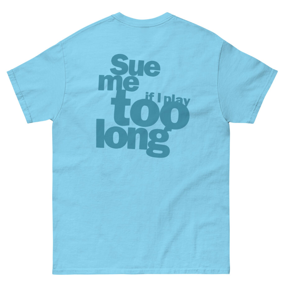 Steely Dan Sue Me Unisex classic tee