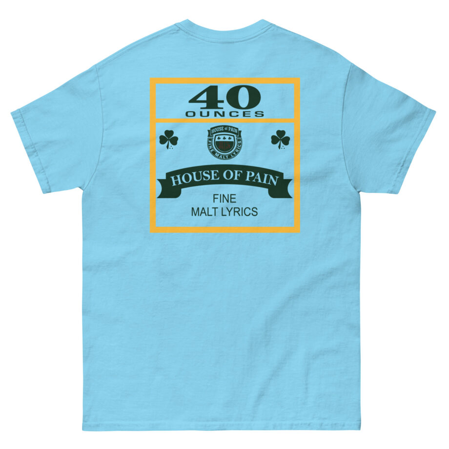House of Pain 40 Oz Unisex classic tee