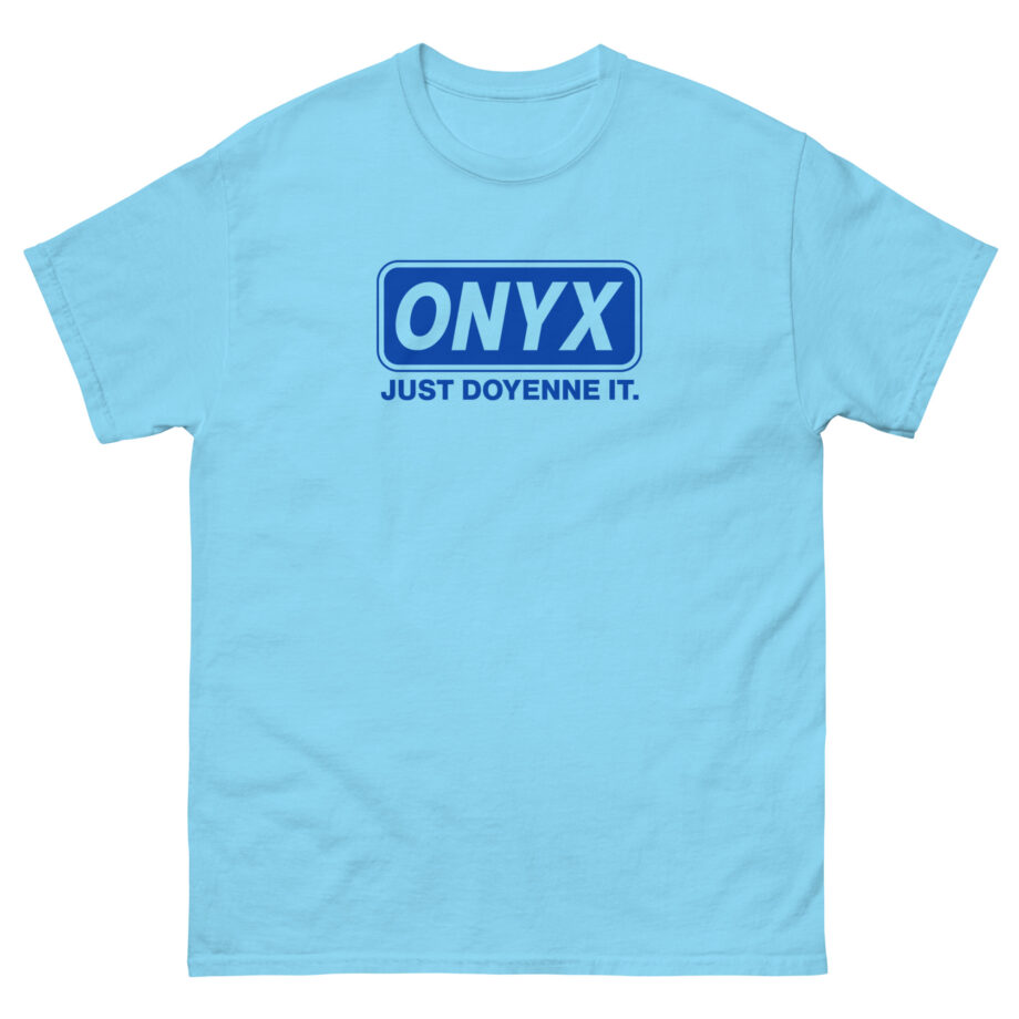 Onyx Just Doyenne It Retro Unisex classic tee