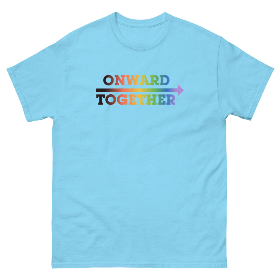 But Her Emails Onward Together Pride Logo Unisex classic tee