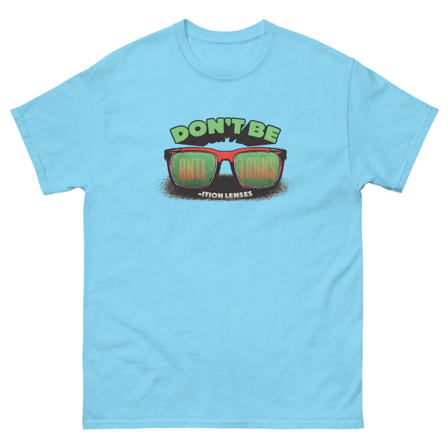 Ymh Don't Be Anti-Trans Unisex classic tee
