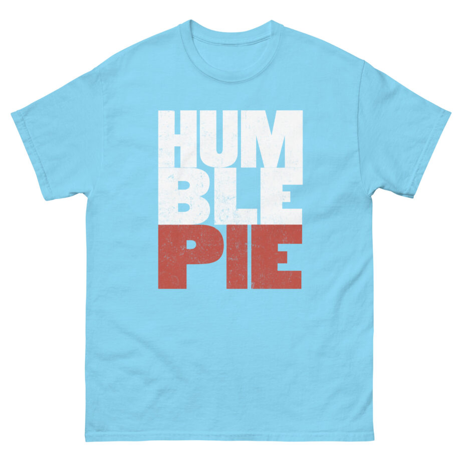 Humble Pie Unisex classic tee