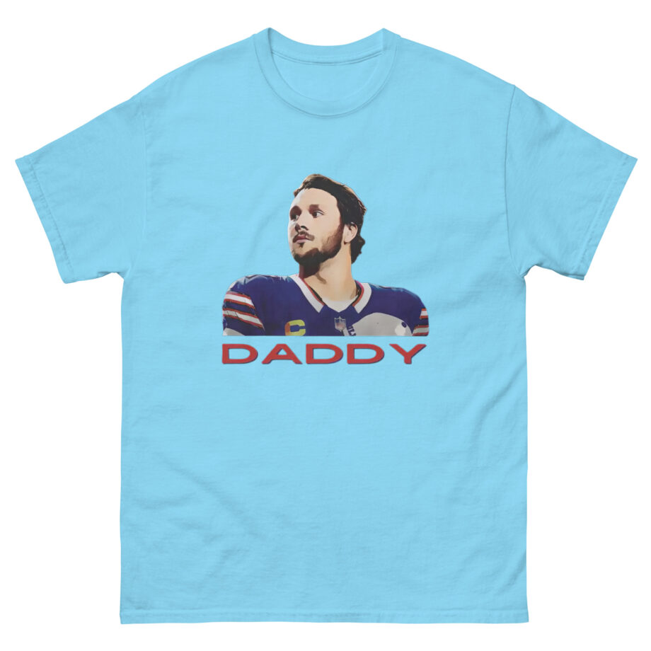 Josh Allen is Daddy Unisex classic tee