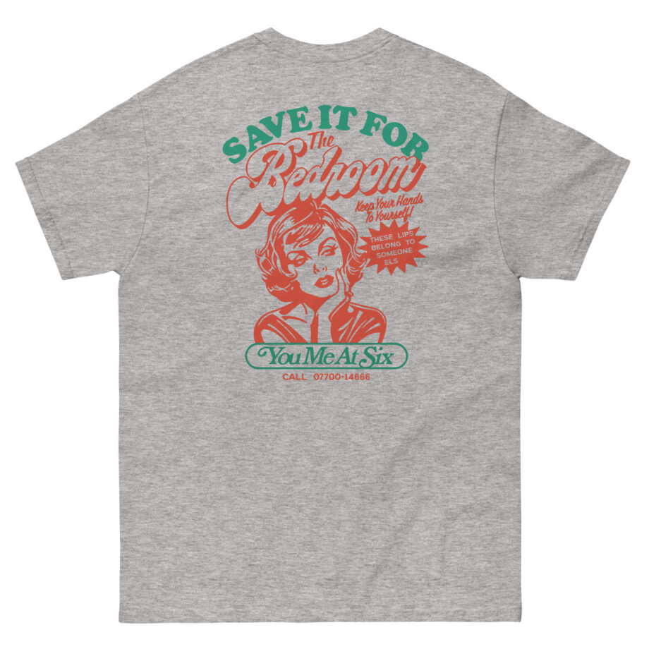 You Me at Six Toyc15 Save It for the Bedroom Unisex classic tee