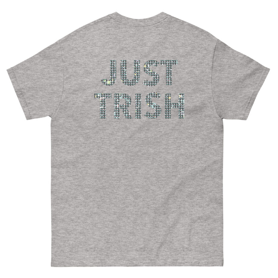 Trisha Paytas Just Trish Unisex classic tee
