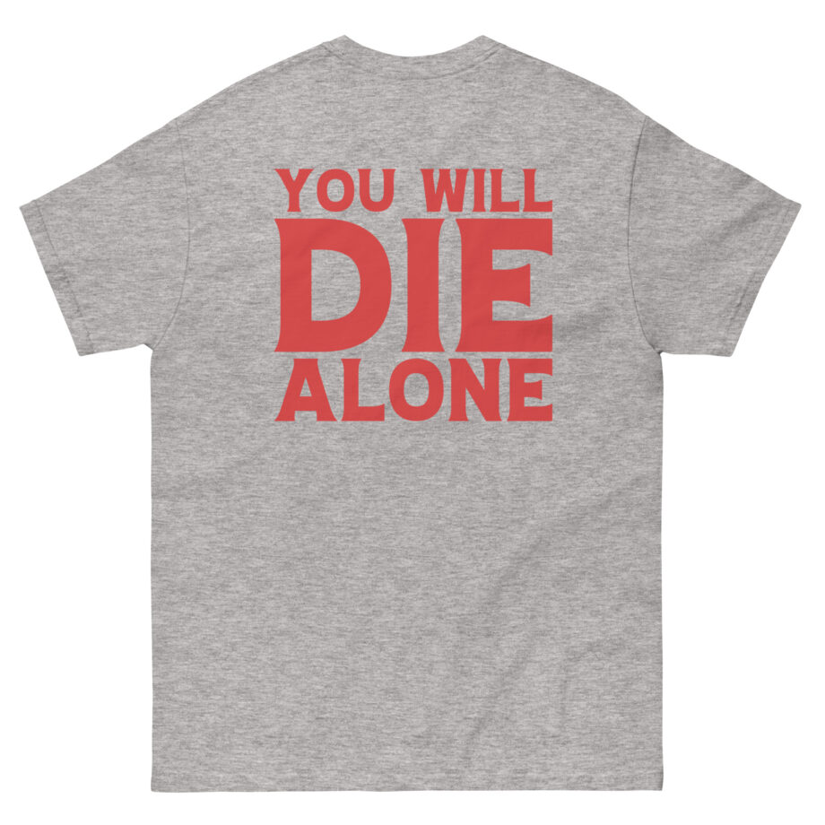 Suicide Silence You Will Die Alone Unisex classic tee