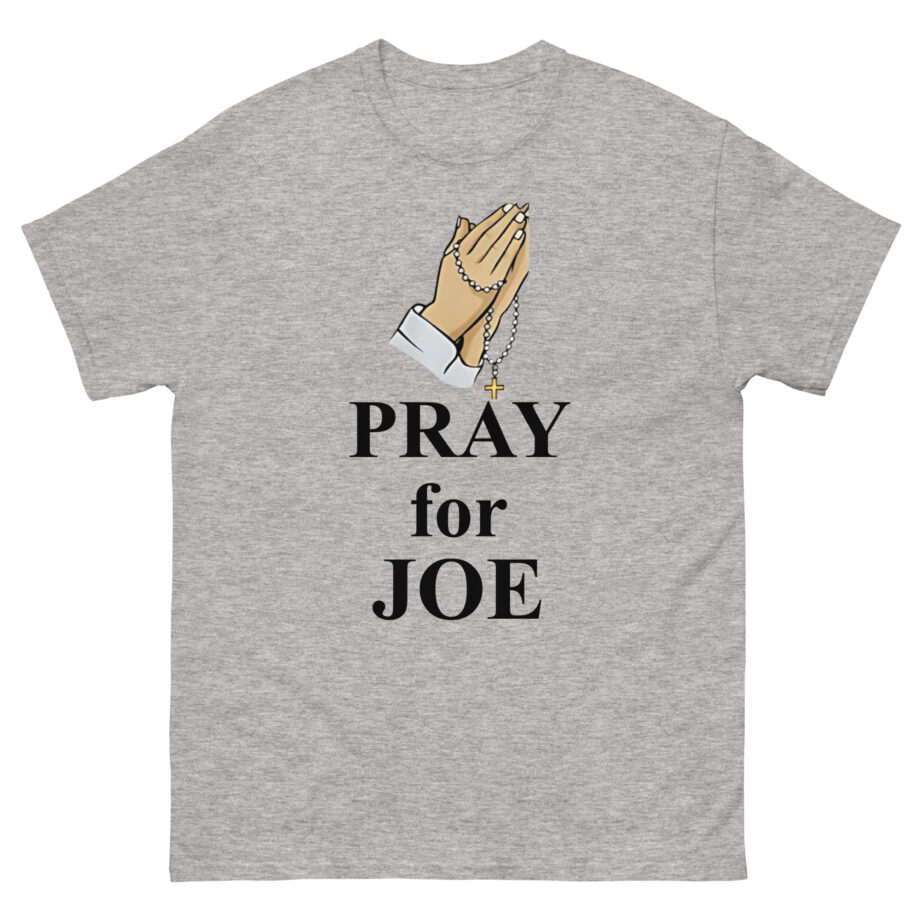 Pray for Joe Biden Unisex classic tee