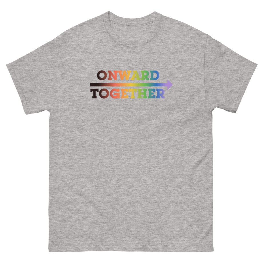 But Her Emails Onward Together Pride Logo Unisex classic tee