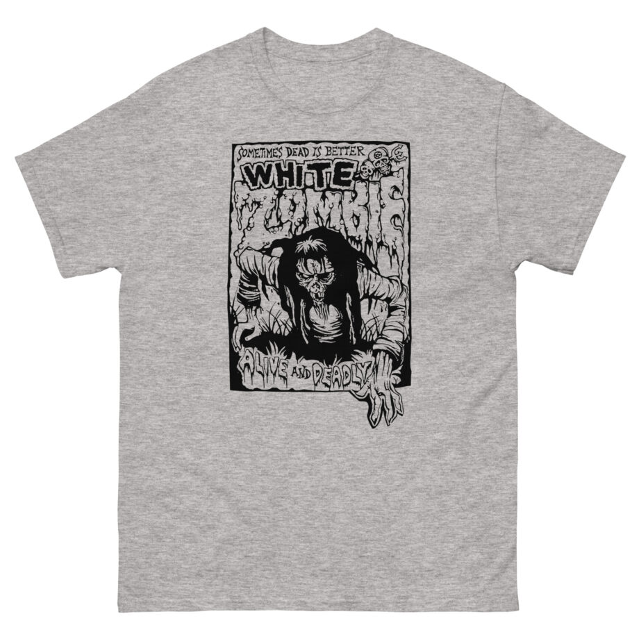 White Zombie Alive and Deadly Unisex classic tee