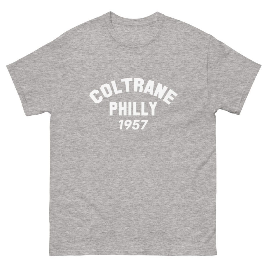 John Coltrane Philly 1957 Unisex classic tee
